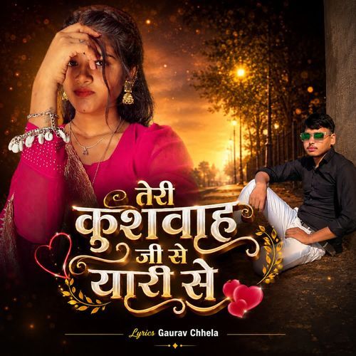 Teri Kushwah Ji Se Yaari Se