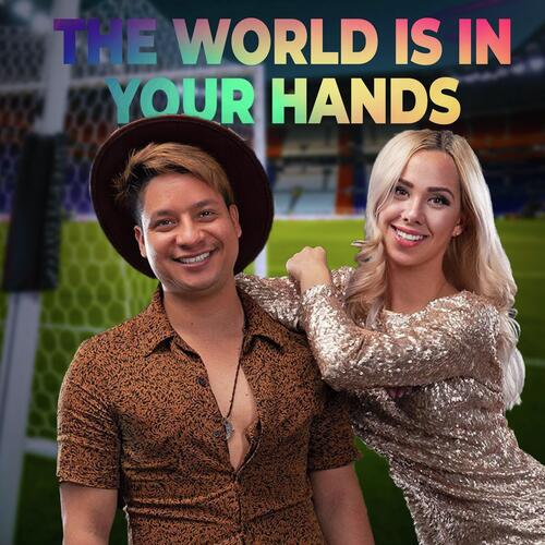 The World Is In Your Hands