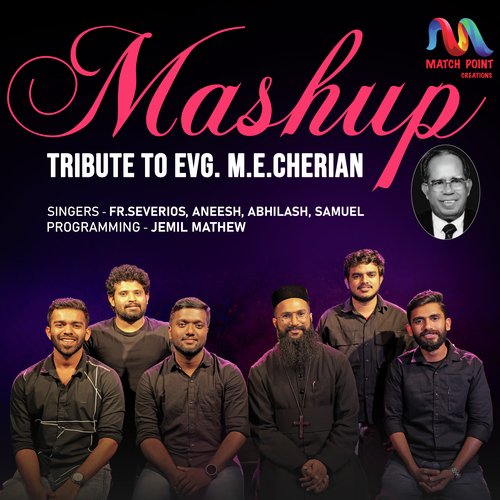 Tribute To Evg. M.E.Cherian (Mashup)