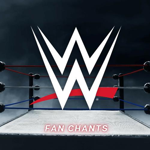 WWE Fan Chants