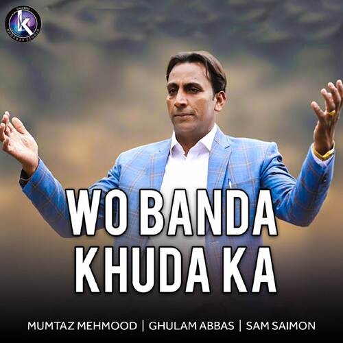 Wo Banda Khuda Ka