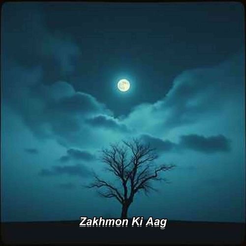 Zakhmon Ki Aag