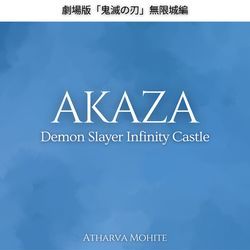 Akaza's Theme (From "Demon Slayer: Infinity Castle")