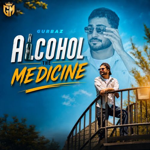 Alcohol - The Medicine