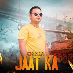 Chora Jaat Ka-ID1dVDx,QWM