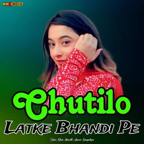 Chutilo Latke Bhandi Pe