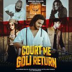 Court Me Goli Return