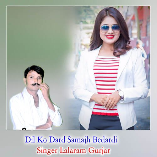 Dil Ko Dard Samajh Bedardi