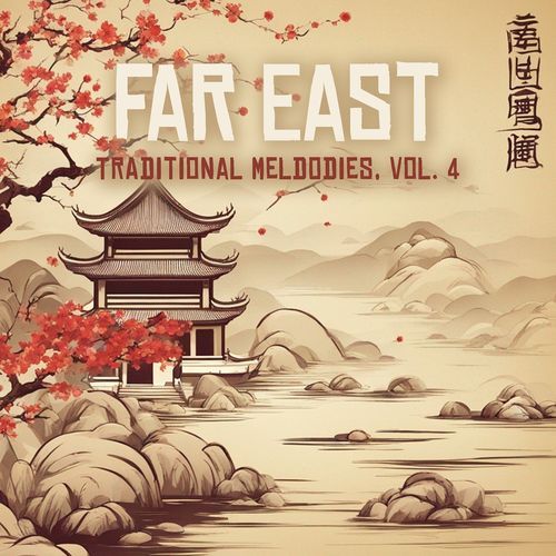 Far East Traditional Melodies, Vol. 4_poster_image