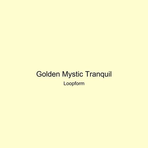 Golden Mystic Tranquil