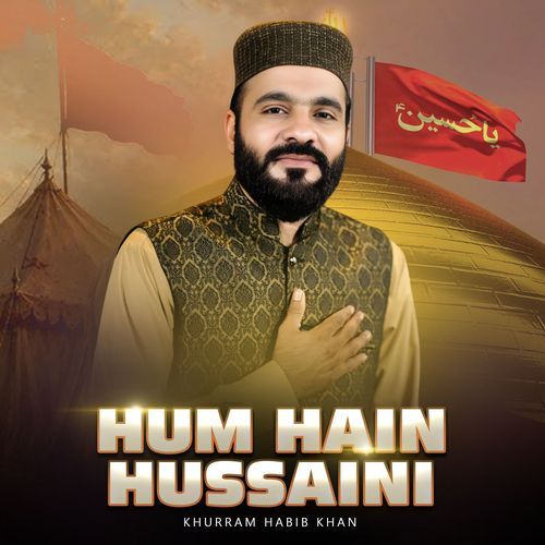 Hum Hain Hussaini