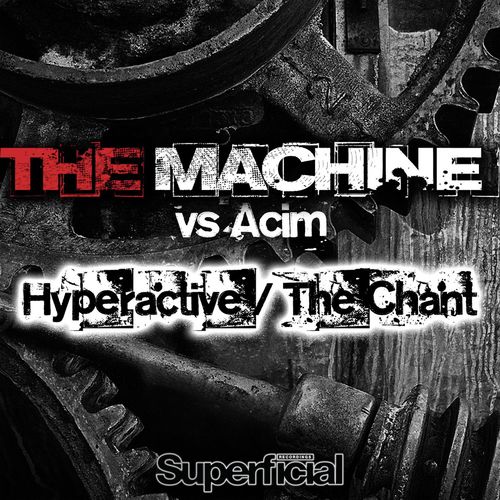 Hyperactive / The Chant (The Machine vs. Acim)_poster_image