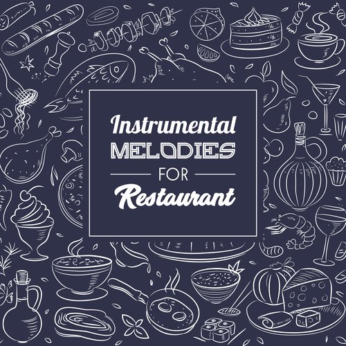 Instrumental Melodies for Restaurant