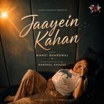Jaayein Kahan