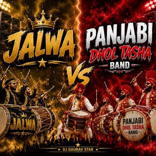 Jalwa Vs Panjabi Dhol Tasha Band