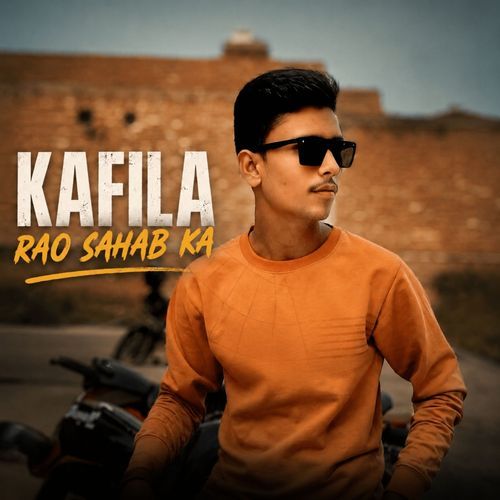 KAFILA RAO SAHAB KA
