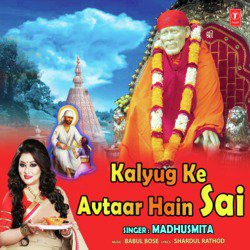 Kalyug Ke Avtaar Hain Sai-Bg4fRT9hAEo