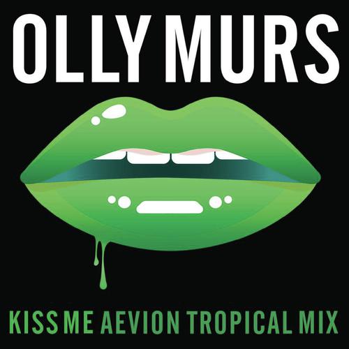 Olly murs kiss me