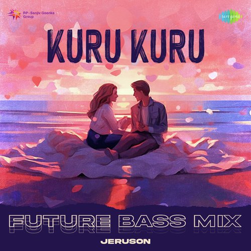 Kuru Kuru - Future Bass Mix