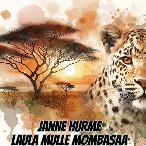 Laula mulle Mombasaa