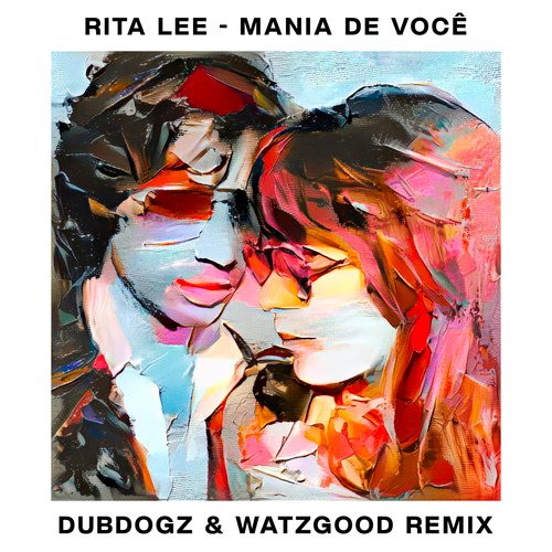 Mania De Você (Dubdogz & Watzgood Remix / Radio Edit)