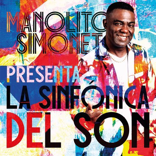 Manolito Simonet presenta: La Sinfónica del Son