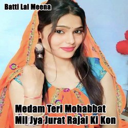 Medam Teri Mohabbat Mil Jya Jurat Rajai Ki Kon-AzEaYEQCTWI