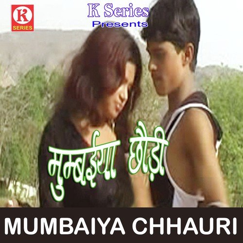 Mumbaiya Chhauri