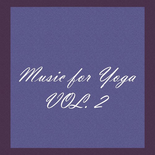 Music for Yoga, Vol. 2