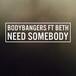 Need Somebody (Original Mix)