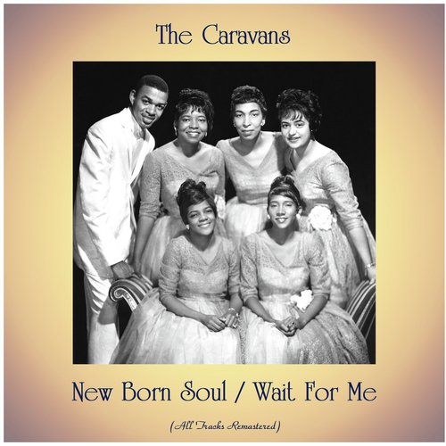 New Born Soul / Wait For Me (Remastered 2020)