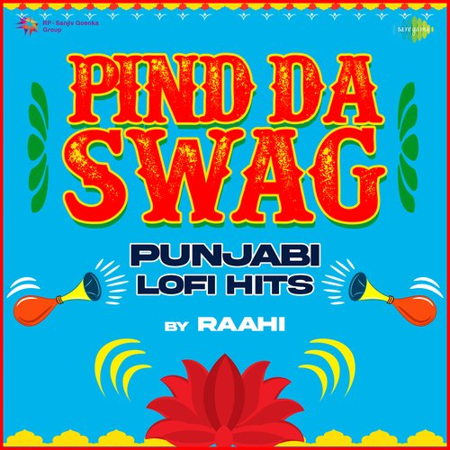 Pind Da Swag - Punjabi LoFi Hits