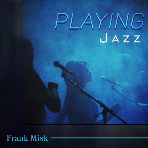 Playing Jazz