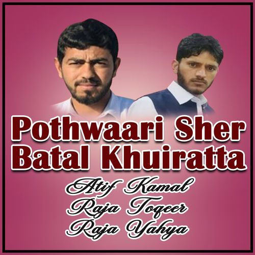 Pothwaari Sher Batal Khuiratta