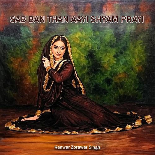 Sab Ban Than Aayi Shyam Pyari