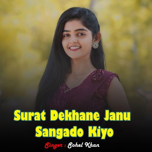 Surat Dekhane Janu Sangado Kiyo