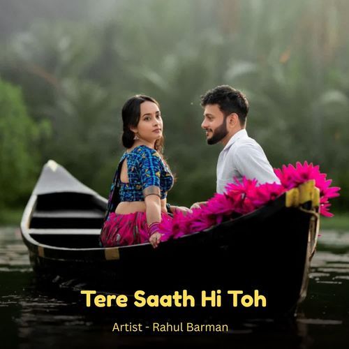 Tere Saath Hi Toh