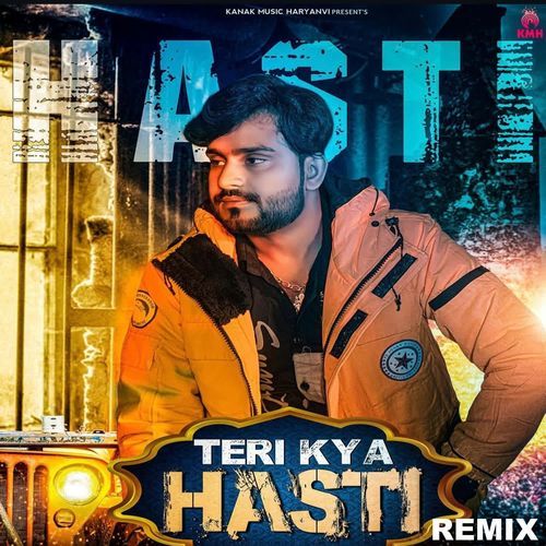 Teri Kya Hasti (DJ Remix)