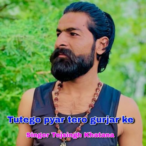 Tutego Pyar Tero Gurjar Ke cover art