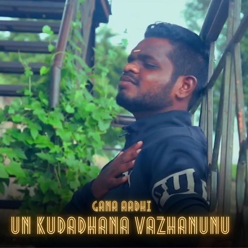 Un Kudadhana Vazhanunu