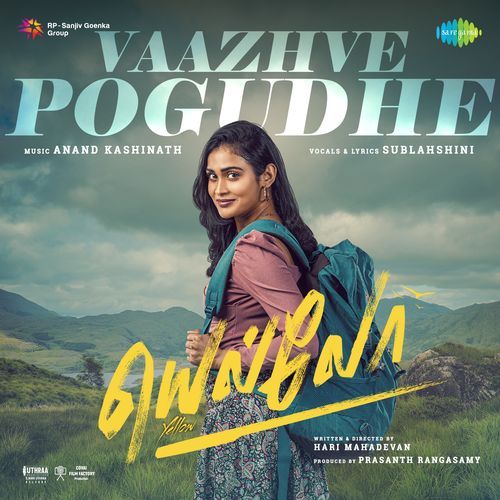 Vaazhve Pogudhe (From "Yellow")