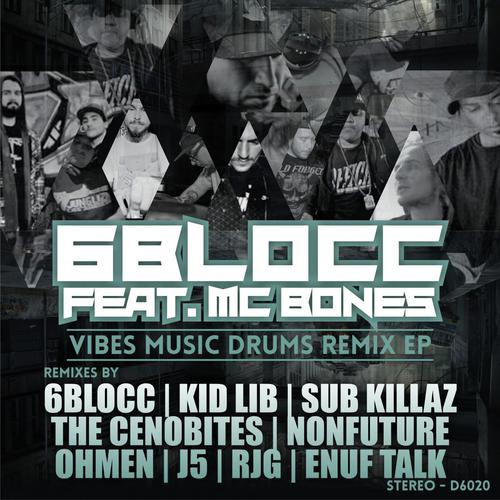 Vibes Music Drums (feat. MC Bones) (6Blocc's Dungeon Bass Remix)