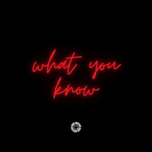 What You Know (DnB)