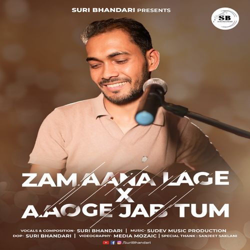 Zamaana Lage X Aaoge Jab Tum