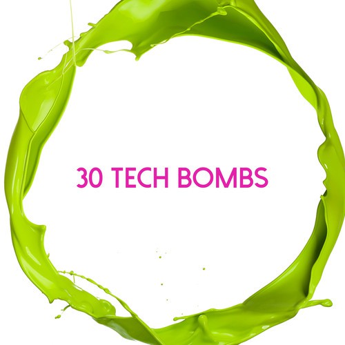 30 Tech Bombs