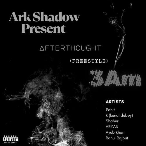 Afterthought 3am (Freestyle) (feat. ₹oHIT, Kunal Dubey, $haher, ARYAN, Ayub Khan & Rahul Rajput) cover art