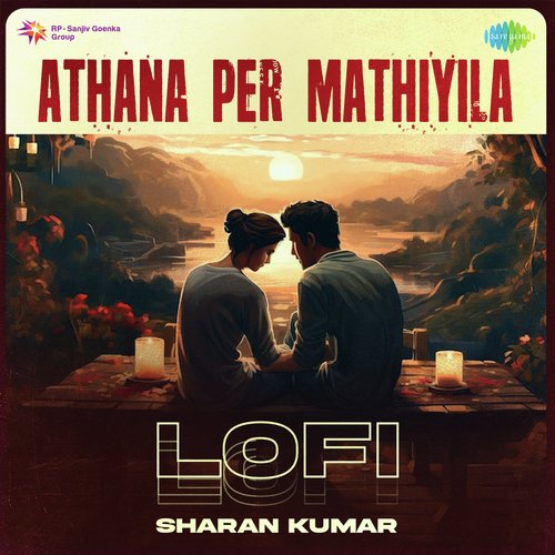 Athana Per Mathiyila - Lofi