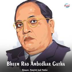 Bheem Rao Ambedkar Gatha-FB4BRD5yRWo