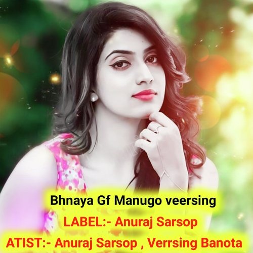 Bhnaya Gf Manugo Veersing