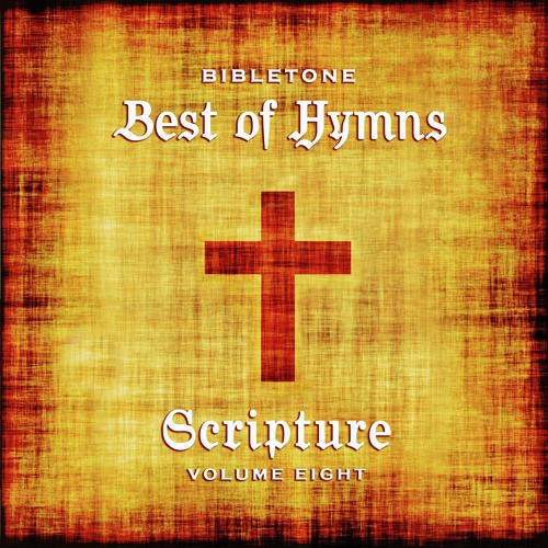 Bibletone: Best of Hymns (Scripture), Vol. 8